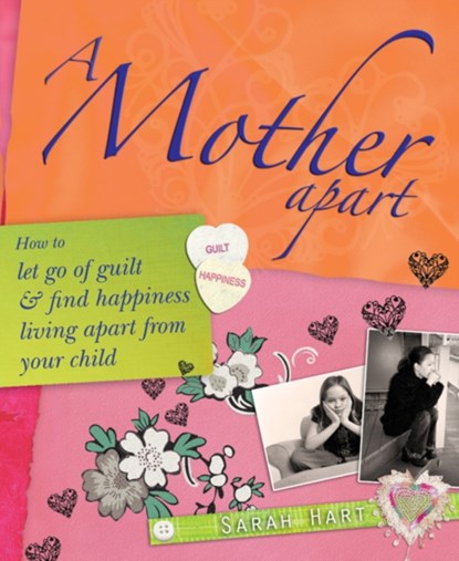 A Mother Apart, Sarah Hart - Paperback - 9781845900946
