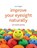 Improve Your Eyesight Naturally, Leo Angart - Paperback - 9781845908010