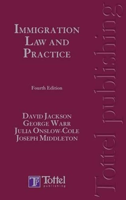 Immigration Law and Practice, David C. Jackson ; Julia Onslow-Cole ; Joseph Middleton - Gebonden - 9781845923181