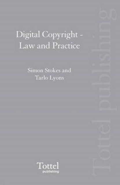 Digital Copyright, Simon Stokes ; Tarlo Lyons - Paperback - 9781845926038