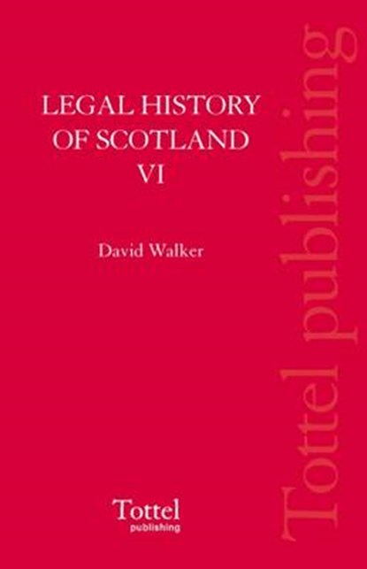 Legal History of Scotland, David M. Walker - Gebonden - 9781845926151