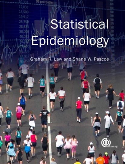 Statistical Epidemiology, Graham (University of Lincoln Law ; Shane (Pascoe Psychology Pty Ltd Pascoe - Paperback - 9781845937966