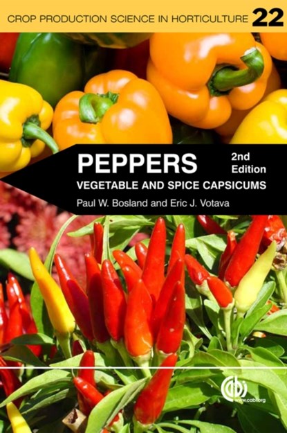 Peppers, PAUL (DEPARTMENT OF AGRONOMY & HORTICULTURE,  New Mexico State University, USA) Bosland ; Eric (Tierra del Sol Organics, Texas, USA) Votava - Paperback - 9781845938253