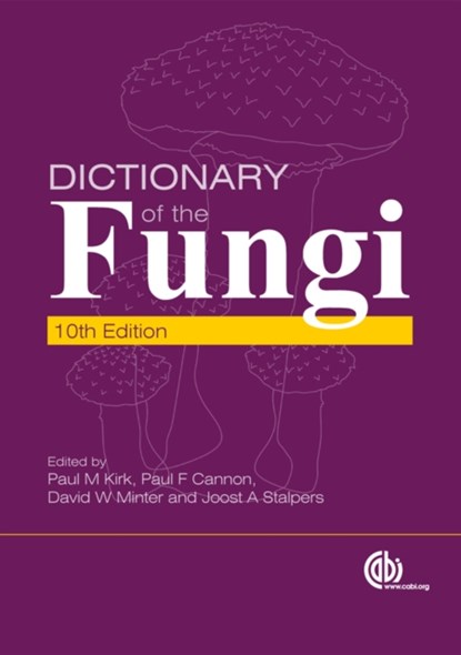 Dictionary of the Fungi, Paul Kirk ; Paul (CABI Cannon ; D (CABI Minter - Paperback - 9781845939335