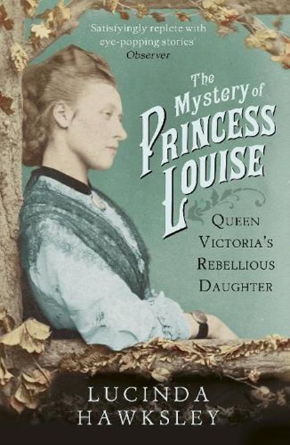 The Mystery of Princess Louise, Lucinda Hawksley - Paperback - 9781845951542