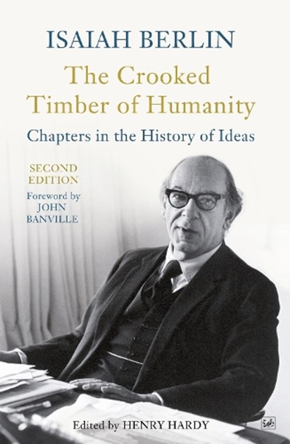 The Crooked Timber Of Humanity, Isaiah Berlin - Paperback - 9781845952082