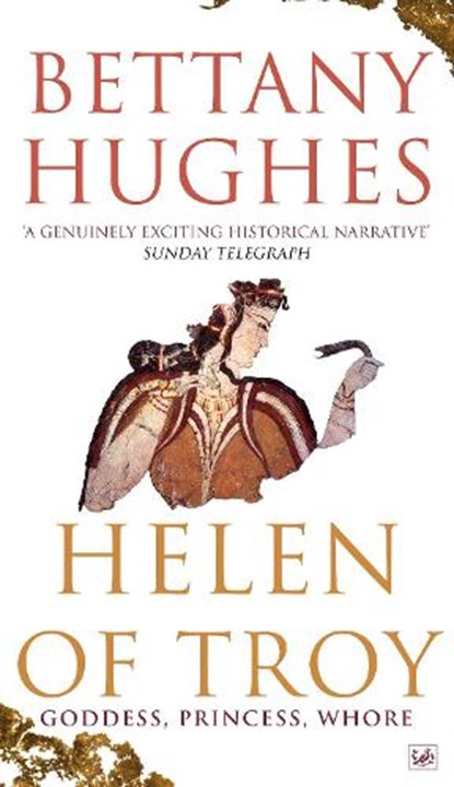 Helen of Troy, Bettany Hughes - Paperback - 9781845952143