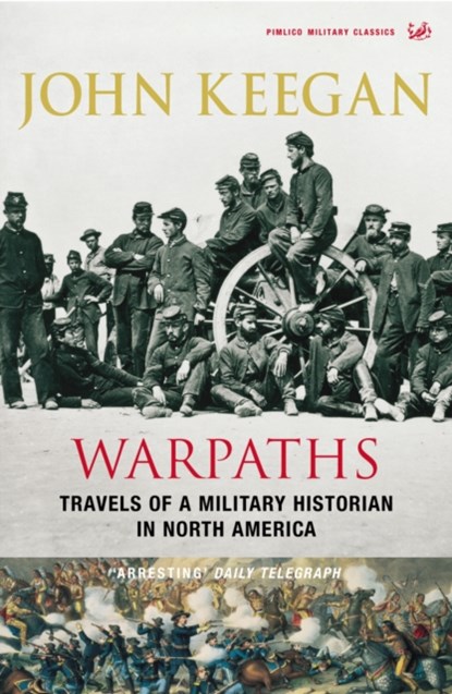Warpaths, John Keegan - Paperback - 9781845952402