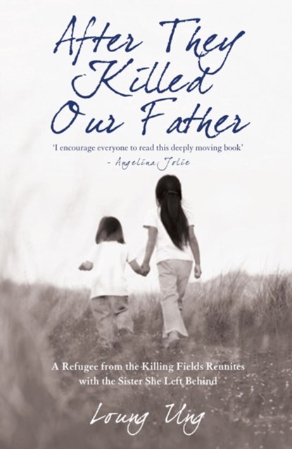After They Killed Our Father, Loung Ung - Paperback - 9781845963088