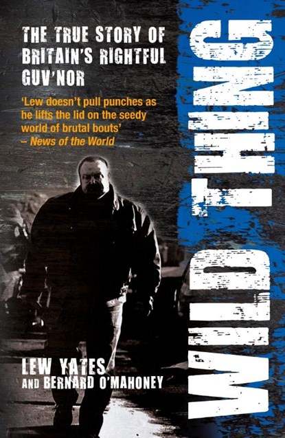 Wild Thing, Bernard O'Mahoney ; Lew Yates - Paperback - 9781845963521