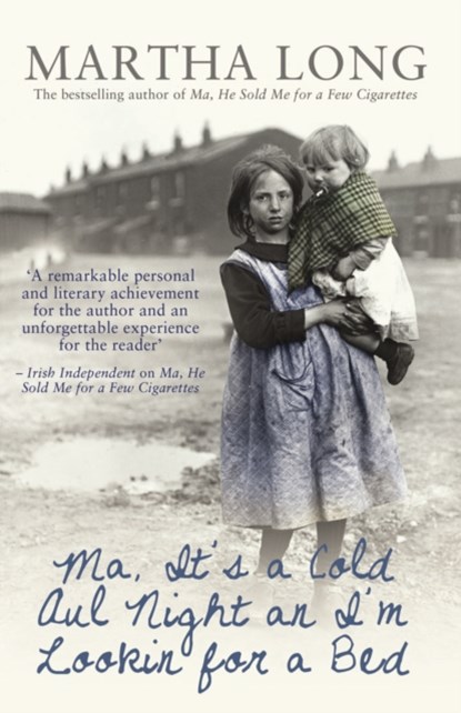 Ma, It's a Cold Aul Night an I'm Lookin for a Bed, Martha Long - Paperback - 9781845965822