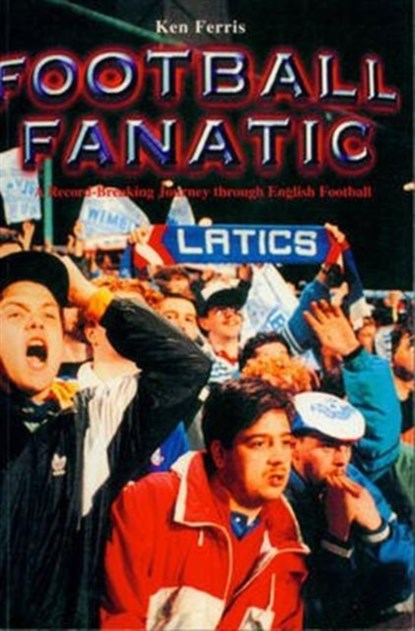 Football Fanatic, Ken Ferris - Paperback - 9781845966690