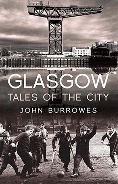 Glasgow, John Burrowes - Paperback - 9781845966775