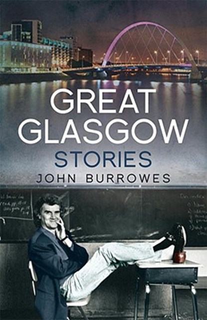 Great Glasgow Stories, John Burrowes - Paperback - 9781845966782