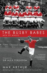 The Busby Babes - Max Arthur - 9781845968236