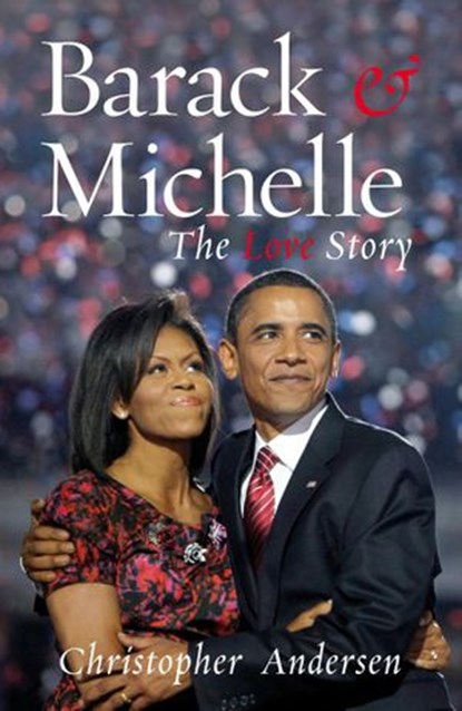 Barack and Michelle, Christopher Andersen - Ebook - 9781845968397