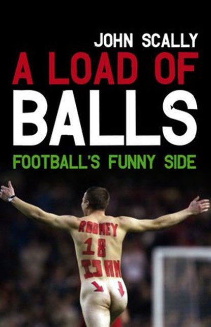 A Load of Balls, John Scally - Ebook - 9781845969455