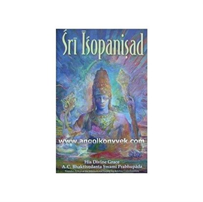 Sri Isopanisad, A.C. Bhaktivedanta Swami Prabhupada - Paperback - 9781845990503