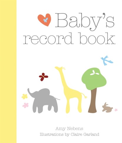 Baby's Record Book, Amy Nebens - Gebonden - 9781846012624