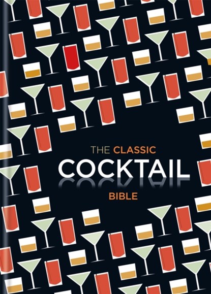 The Classic Cocktail Bible, Spruce - Gebonden - 9781846014116