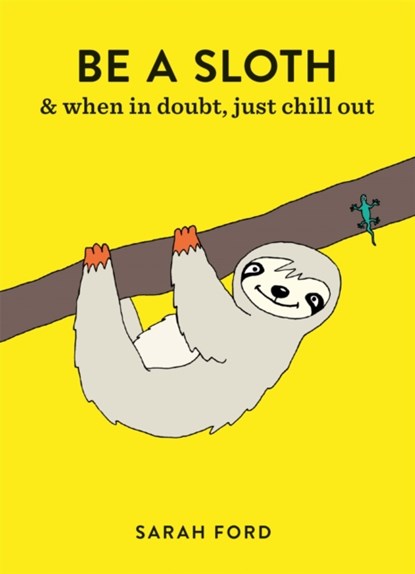 Be a Sloth, Sarah Ford - Paperback - 9781846015786