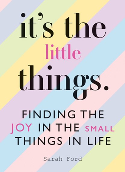 It's the Little Things, Sarah Ford - Paperback - 9781846015908