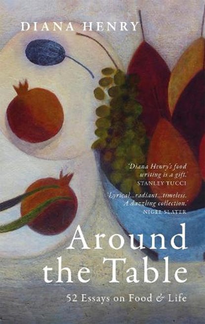 Around the Table, Diana Henry - Gebonden - 9781846016004