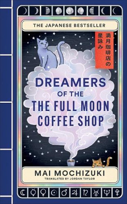 Dreamers of the Full Moon Coffee Shop, Mai Mochizuki - Paperback - 9781846016059