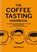 The Coffee Tasting Handbook, Tim Ridley - Gebonden - 9781846016882