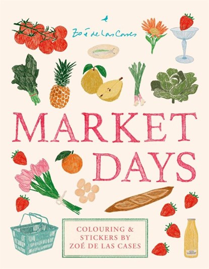 Market Days, Zoe de Las Cases - Gebonden - 9781846017322