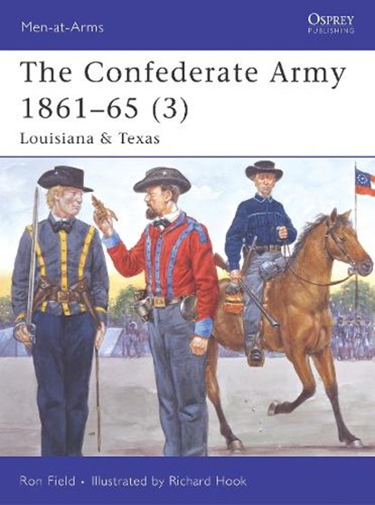 The Confederate Army 1861-65 (3), Ron Field - Paperback - 9781846030314