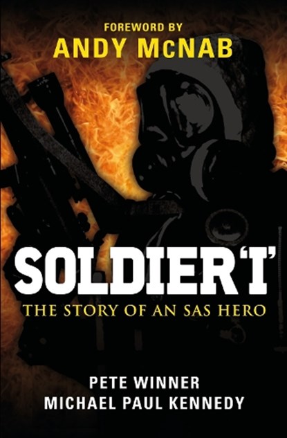 Soldier ‘I’, Michael Paul Kennedy ; Pete Winner ; Andy McNab - Paperback - 9781846039959