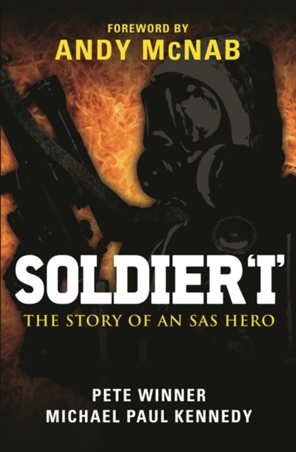 Soldier ‘I’, Michael Paul Kennedy ; Pete Winner ; Andy McNab - Paperback - 9781846039959