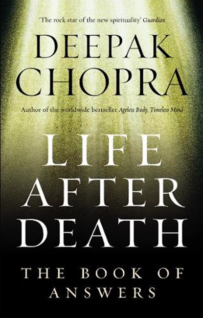Life After Death, Dr Deepak Chopra - Paperback - 9781846041006
