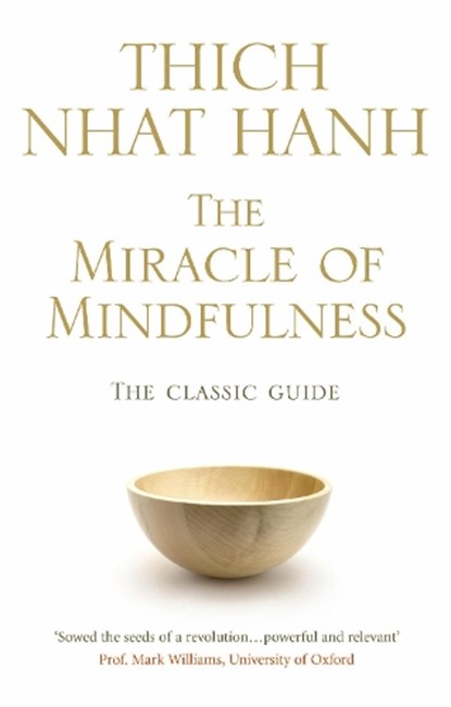 The Miracle Of Mindfulness, Thich Nhat Hanh - Paperback - 9781846041068