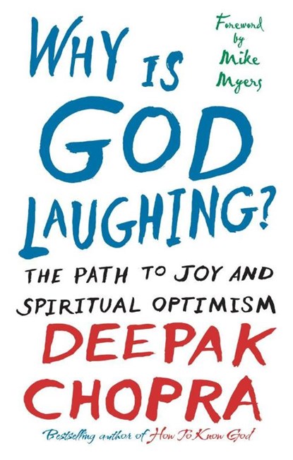 Why Is God Laughing?, Dr Deepak Chopra - Paperback - 9781846041426