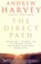 The Direct Path, Andrew Harvey - Paperback - 9781846042058