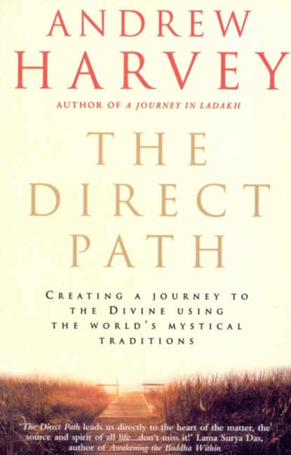 The Direct Path, Andrew Harvey - Paperback - 9781846042058