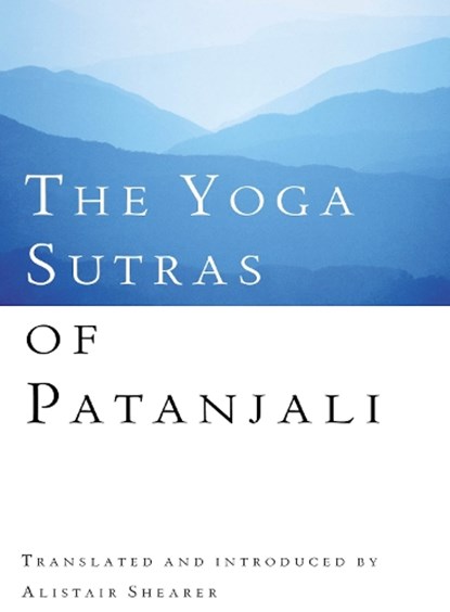 The Yoga Sutras Of Patanjali, Alistair Shearer - Paperback - 9781846042836