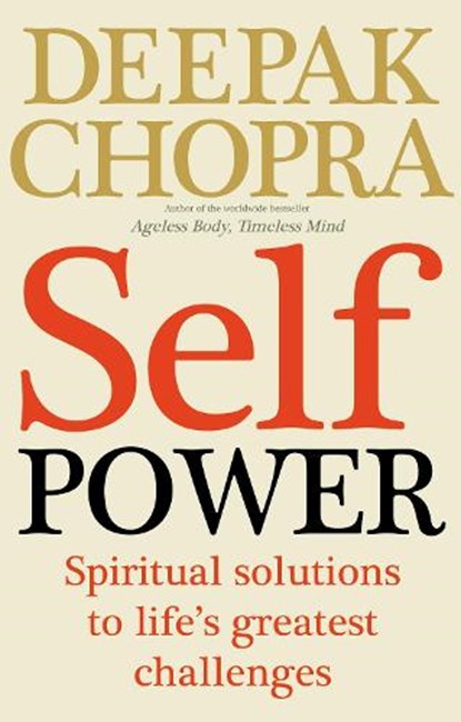 Self Power, Dr Deepak Chopra - Paperback - 9781846042874