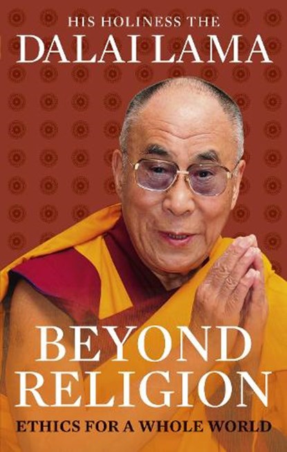 Beyond Religion, Dalai Lama - Paperback - 9781846043109