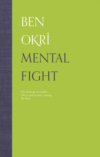 Mental Fight, Ben Okri - Paperback - 9781846043529