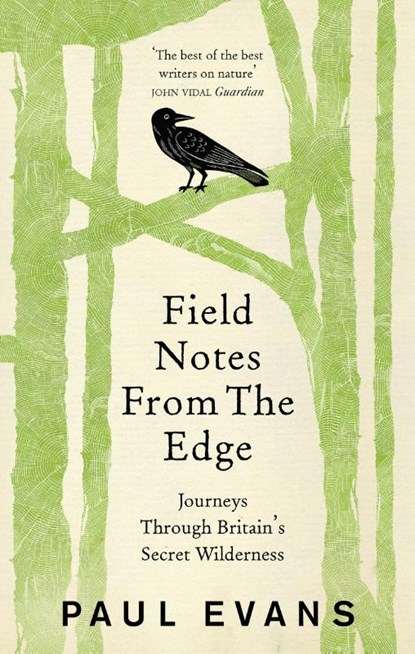Field Notes from the Edge, Paul Evans - Paperback - 9781846044571