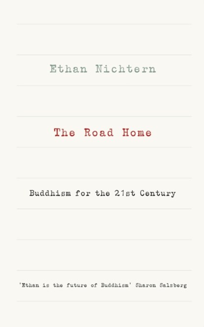 The Road Home, Ethan Nichtern - Paperback - 9781846044694