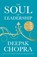 The Soul of Leadership, Dr Deepak Chopra - Paperback - 9781846044939