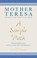A Simple Path, Mother Teresa - Paperback - 9781846045219