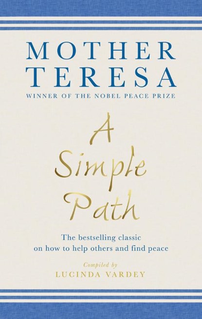 A Simple Path, Mother Teresa - Paperback - 9781846045219