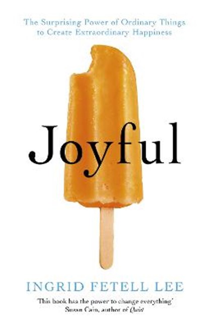Joyful, Ingrid Fetell Lee - Paperback - 9781846045400