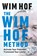 The Wim Hof Method, Wim Hof - Gebonden - 9781846046292
