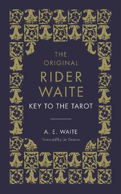 The Key To The Tarot, A.E. Waite - Gebonden - 9781846046520